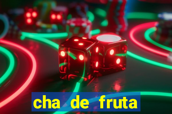 cha de fruta estrela stardew valley id 1.6